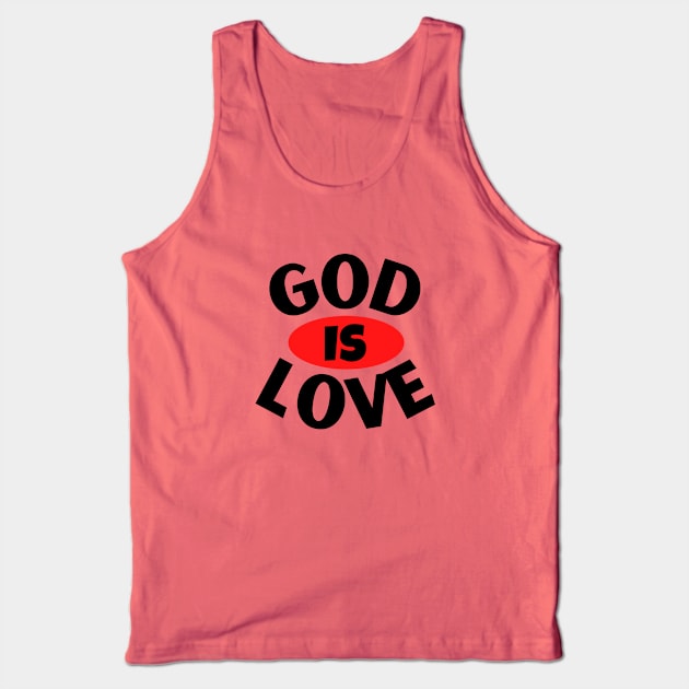 God Is Love | Christian Typography Tank Top by All Things Gospel